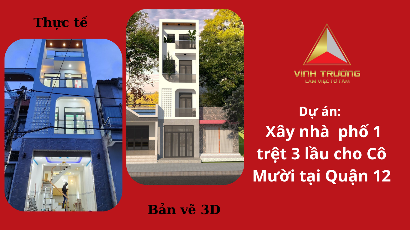Dự án: Xây nhà phố 1 trệt 3 lầu cho Cô Mười tại Quận 12